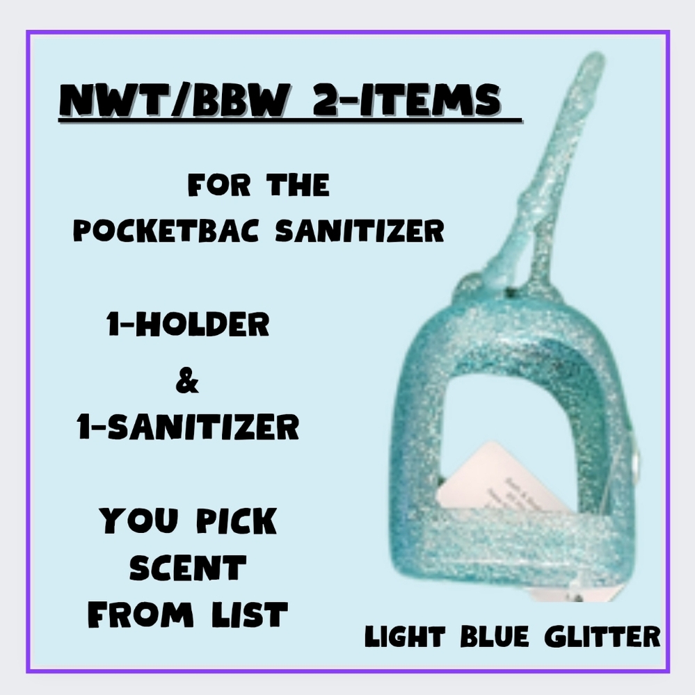 🔥2-ITEMS/Lt BLUE GLITTER HOLDER   & SANITIZER <YOU PICK SCENT>NWT/BBW POCKETBAC